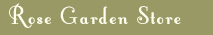 Rose Garden Store