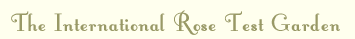 International Rose Test Garden
